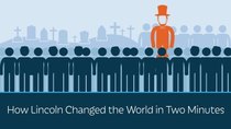 PragerU - Episode 27 - How Lincoln Changed the World in Two Minutes