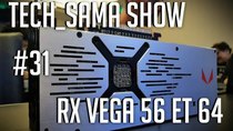 Aurelien Sama: Tech_Sama Show - Episode 31 - Tech_Sama Show #31 : RX Vega 64, Selfie de Naruto