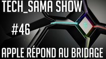 Aurelien Sama: Tech_Sama Show - Episode 46 - Tech_Sama Show #46 : Apple répond au bridage