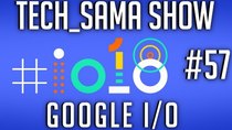 Aurelien Sama: Tech_Sama Show - Episode 57 - Tech_Sama Show #57 : Google I/O, Space X, GPU Intel en 2019?