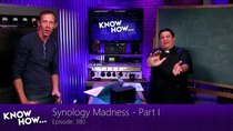 Know How - Episode 380 - Synology Madness - Part I