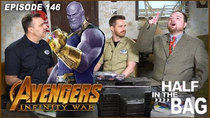 Half in the Bag - Episode 10 - Avengers: Infinity War