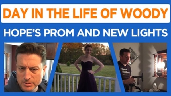 Day in the Life of Woody - S2016E05 - Hope's Prom, Lighting Lessons, Tractors, and more