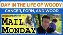 Day in the Life of Woody - Episode 24 - Mom's Breast Cancer, Dad's Porn, Firewood Hoarding