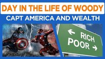 Day in the Life of Woody - Episode 27 - I like Wealth Inequality (we see Capt America too)