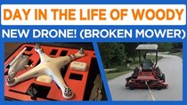 Day in the Life of Woody - Episode 30 - New Drone, Mower Rescue