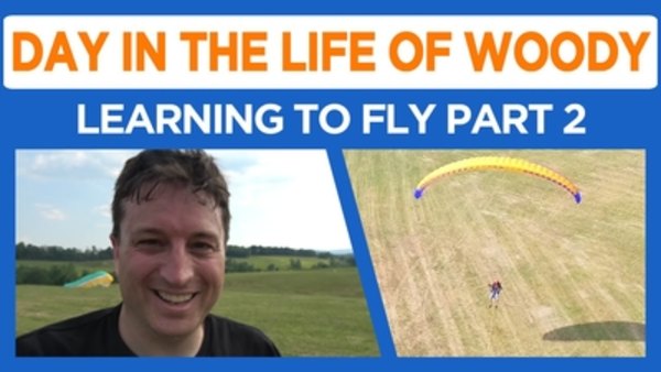 Day in the Life of Woody - S2016E37 - Learning To Fly Part 2 - Paramotor