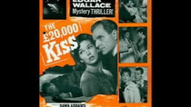 The Edgar Wallace Mysteries - Episode 5 - The £20,000 Kiss