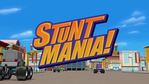 Blaze and the Monster Machines - S01E07 - Stuntmania!