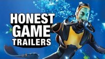 Honest Game Trailers - Episode 22 - Subnautica