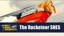 James & Mike Mondays - Episode 23 - The Rocketeer (Super Nintendo)