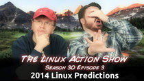 The Linux Action Show! - Episode 293 - 2014 Linux Predictions