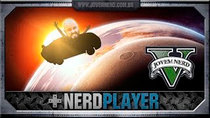 NerdPlayer - Episode 49 - GTA V - Salto único perfeito! Ou não...