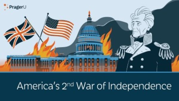 PragerU - S04E31 - America's 2nd War of Independence