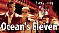 CinemaSins - Episode 45 - Everything Wrong With Ocean's Eleven