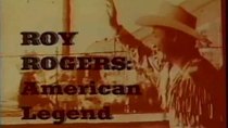 Biography - Episode 18 - Roy Rogers: American Legend