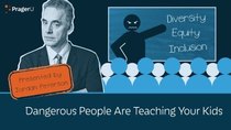 PragerU - Episode 22 - Dangerous People Are Teaching Your Kids