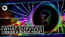 PBS Space Time - Episode 20 - What Survives Inside A Black Hole?