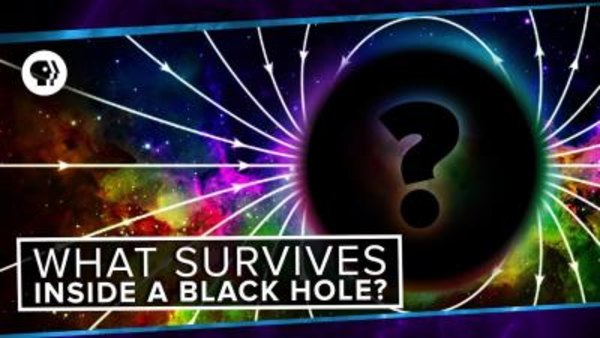 PBS Space Time - S2018E20 - What Survives Inside A Black Hole?