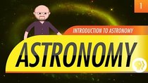 Crash Course Astronomy - Episode 1 - Introduction to Astronomy