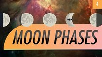 Crash Course Astronomy - Episode 4 - Moon Phases