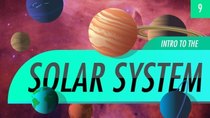 Crash Course Astronomy - Episode 9 - Introduction to the Solar System