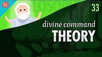 Crash Course Philosophy - Episode 33 - Divine Command Theory