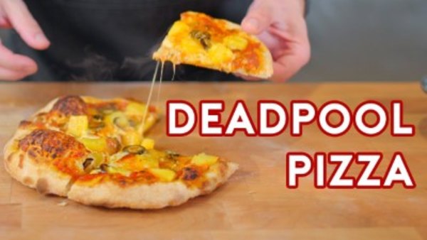 Binging with Babish - S2018E26 - Pizza from Deadpool