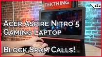 TekThing - Episode 182 - Block Spam Calls, Budget Gaming Laptop Review: Acer Aspire Nitro...