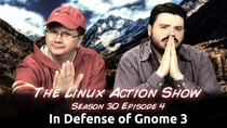 The Linux Action Show! - Episode 294 - In Defense of Gnome 3