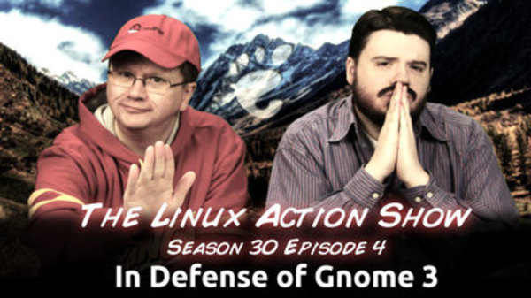 The Linux Action Show! - S2014E294 - In Defense of Gnome 3