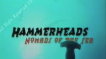 Shark Week - Episode 3 - Hammerheads: Nomads of the Sea
