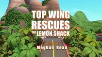 Top Wing - Episode 37 - Top Wing Rescues the Lemon Shack