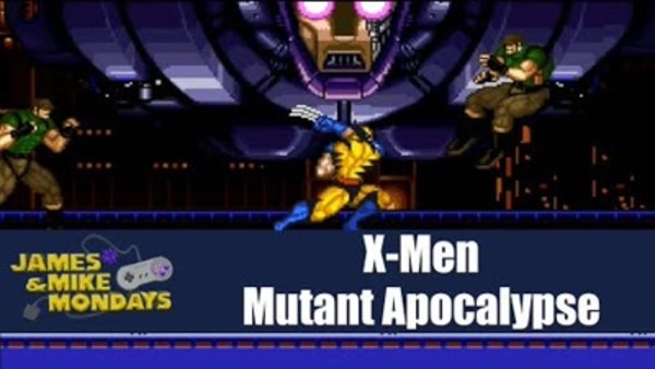 James & Mike Mondays - S2018E26 - X-Men: Mutant Apocalypse (Super Nintendo)