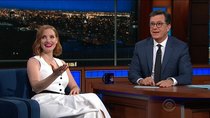 The Late Show with Stephen Colbert - Episode 163 - Jessica Chastain, Romesh Ranganathan, Scott Rogowsky