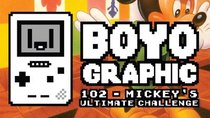 Boyographic - Episode 102 - Mickey's Ultimate Challenge Review