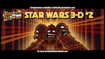 Atop the Fourth Wall - Episode 26 - Star Wars 3-D #2
