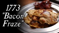 Townsends - Episode 11 - Bacon Pancakes - A 1773 Bacon Fraze