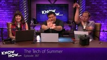 Know How - Episode 387 - The Tech of Summer