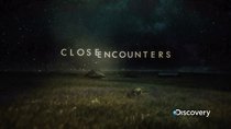 Close Encounters - Episode 1 - Big Woods, Bright Lights / Missile Malfunction