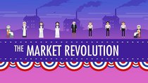 Crash Course US History - Episode 12 - The Market Revolution