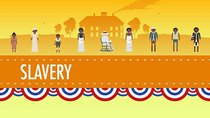 Crash Course US History - Episode 13 - Slavery