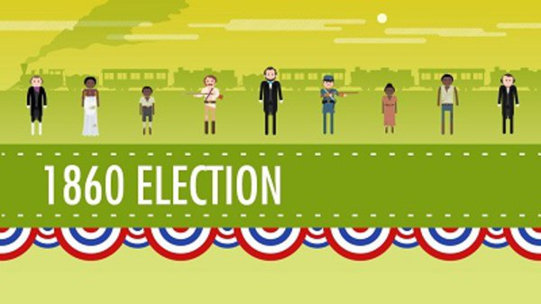 Crash Course US History - Ep. 18 - The Election of 1860 & the Road to Disunion
