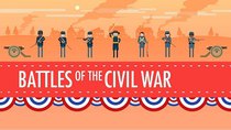 Crash Course US History - Episode 19 - Battles of the Civil War