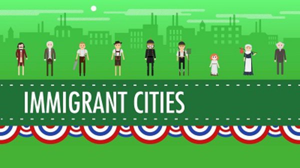Crash Course US History - S01E25 - Growth, Cities, and Immigration