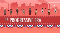 Crash Course US History - Episode 27 - The Progressive Era