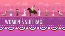 Crash Course US History - Episode 31 - Women's Suffrage