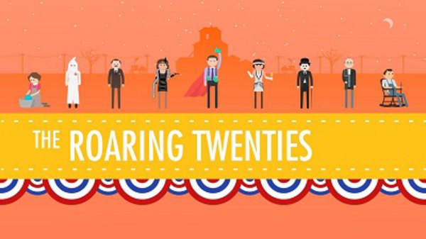 Crash Course US History - Ep. 32 - The Roaring 20's