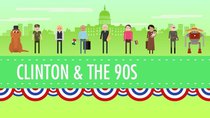 Crash Course US History - Episode 45 - The Clinton Years, or the 1990s