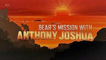 Bear's Mission With... - Episode 1 - Anthony Joshua